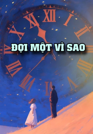 doi-mot-vi-sao